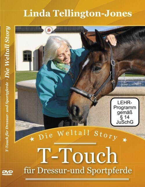 Linda Tellington-Jones: Die Weltall Story - TTouch für Dressur- u. Sportpferde (DVD) EU B2B KUNDEN