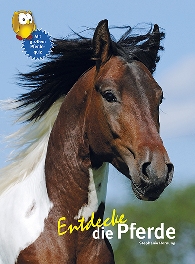 S. Hornung: Entdecke die Pferde (Kinderbuch)